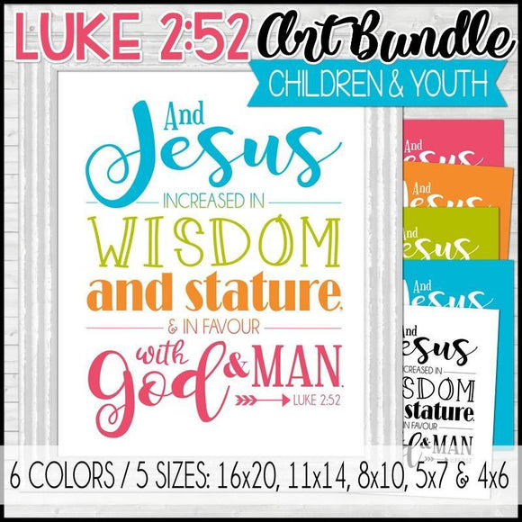 Children & Youth {LUKE 2:52} Scripture Art PRINTABLE