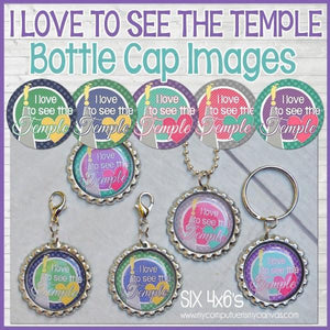 I Love to See the Temple Bottle Cap PRINTABLE-My Computer is My Canvas