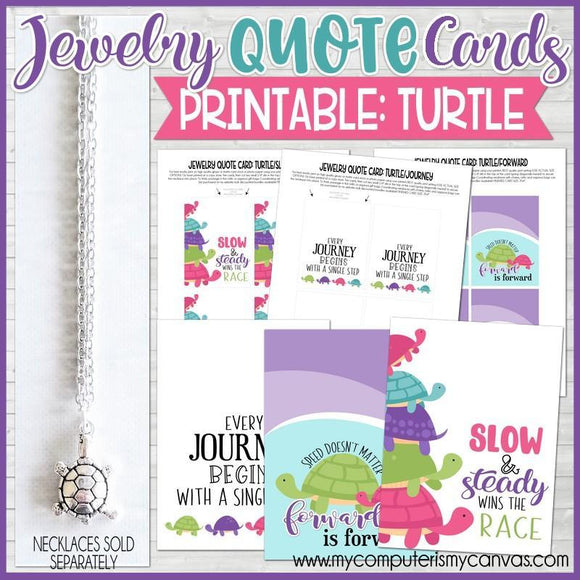 Jewelry QUOTE Cards {TURTLE} PRINTABLE