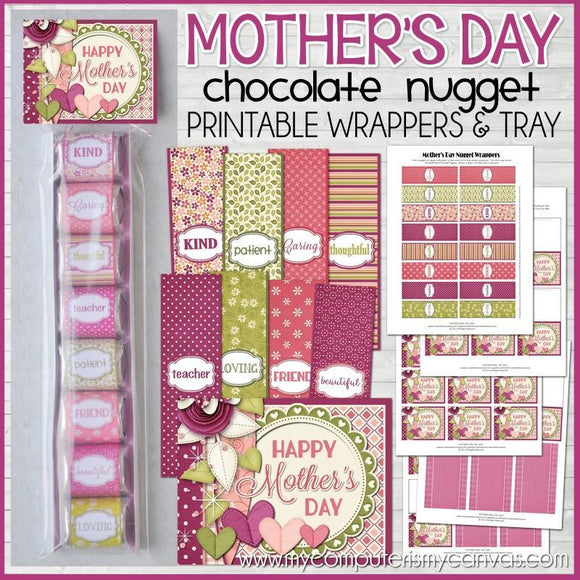 Mother's Day Nugget Wrappers PRINTABLE-My Computer is My Canvas
