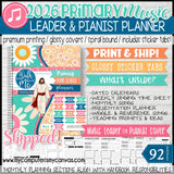 PRINT & SHIP: 2026 Primary Music Leader Planner