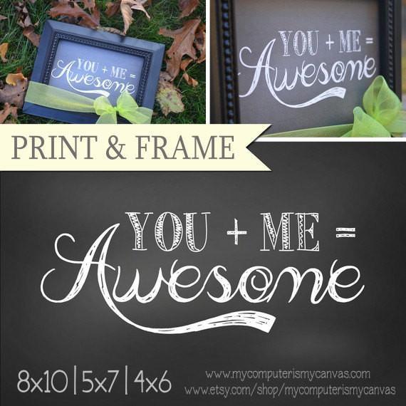 YOU+ME=AWESOME {PRINTABLE}-My Computer is My Canvas