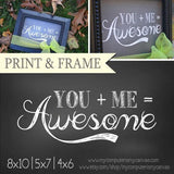 YOU+ME=AWESOME {PRINTABLE}-My Computer is My Canvas